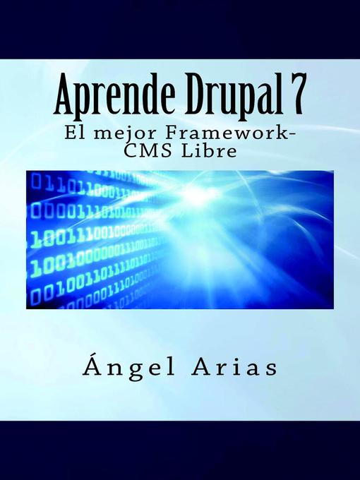 Title details for Aprende Drupal 7. El mejor Framework-CMS by Ángel Arias - Available